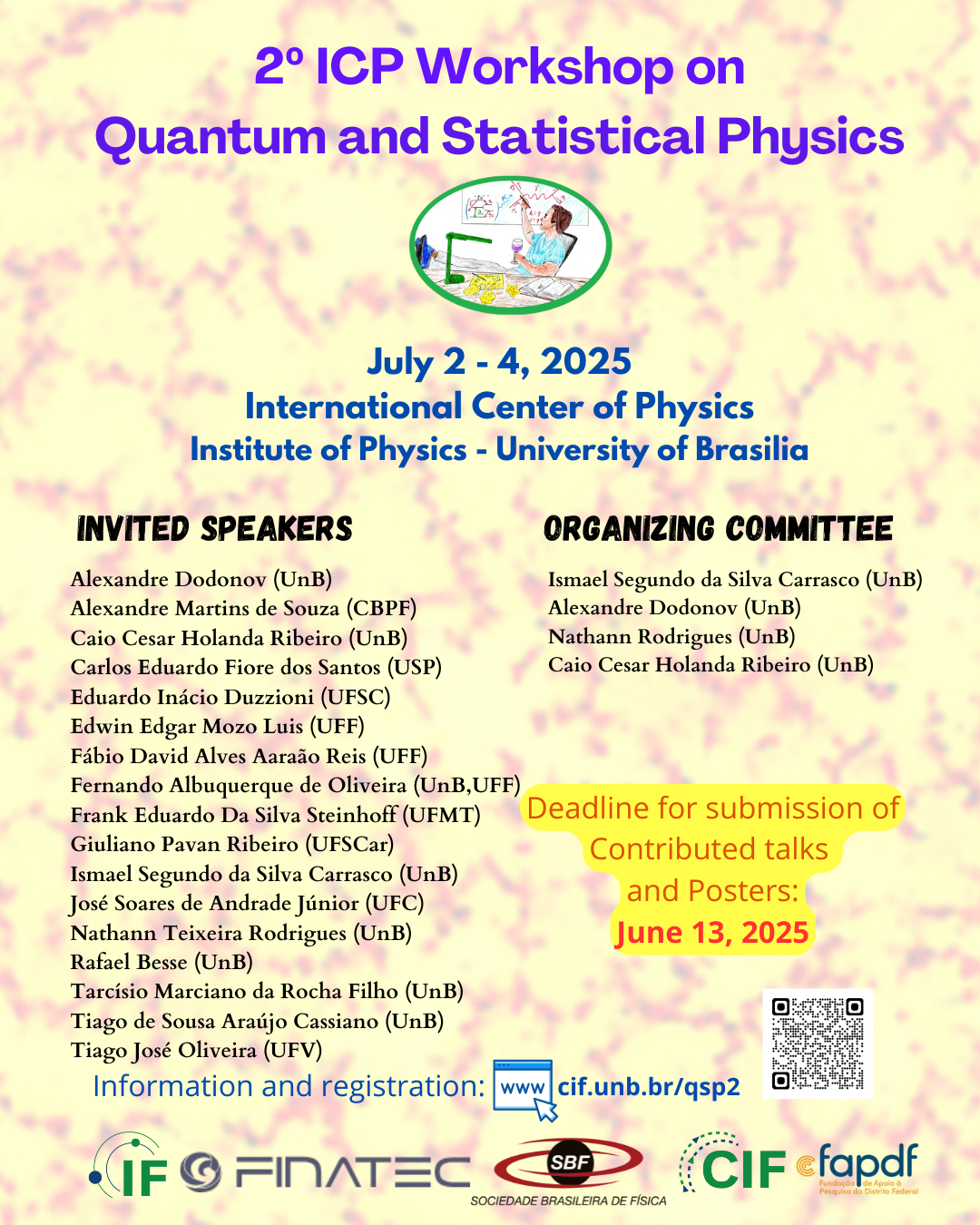 Workshop on Quantum and Statistical Physics