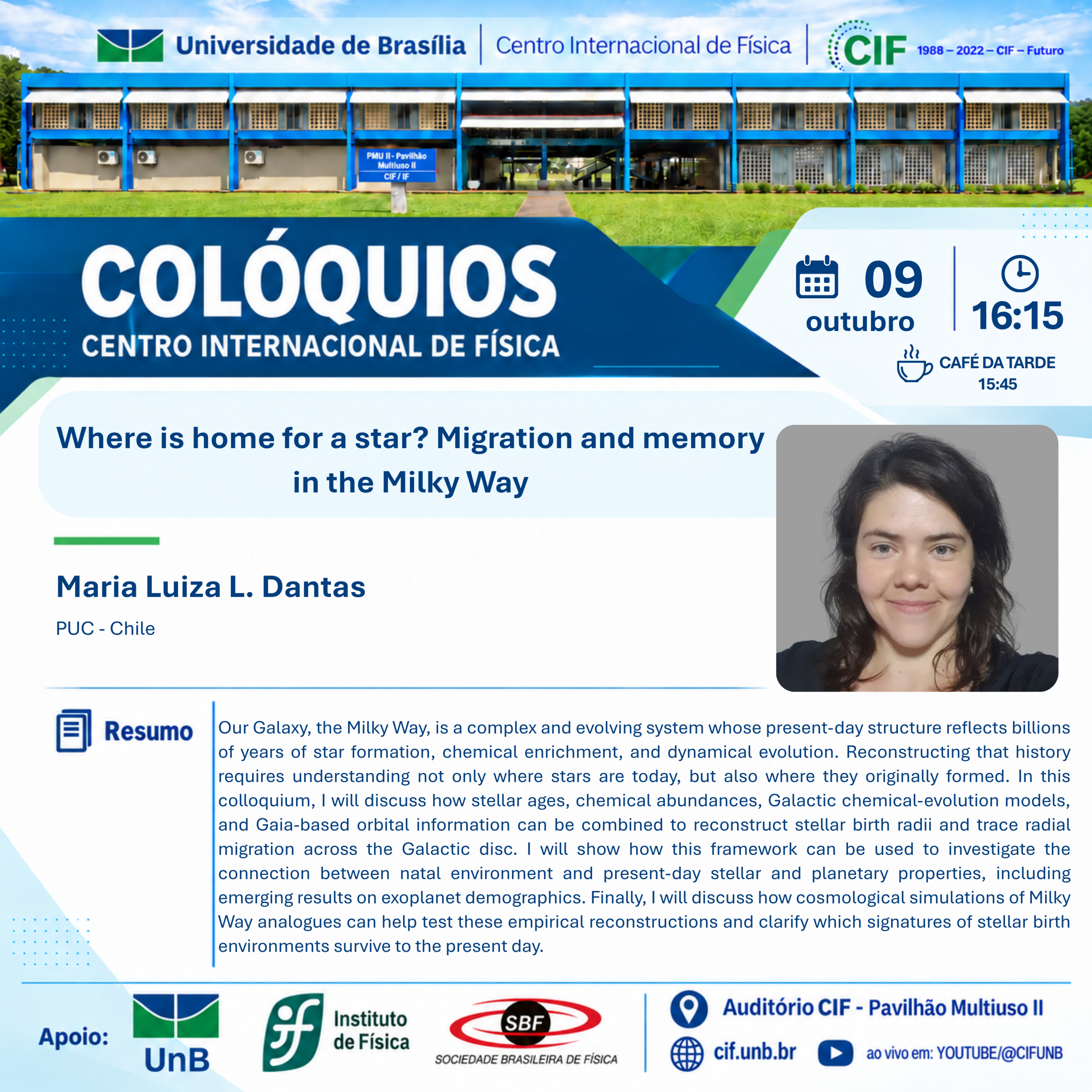 Colóquio do CIF, 9 de outubro, 16h15: Where is home for a star? Migration and memory in the Milky Way, com Maria Luiza L. Dantas (PUC - Chile)